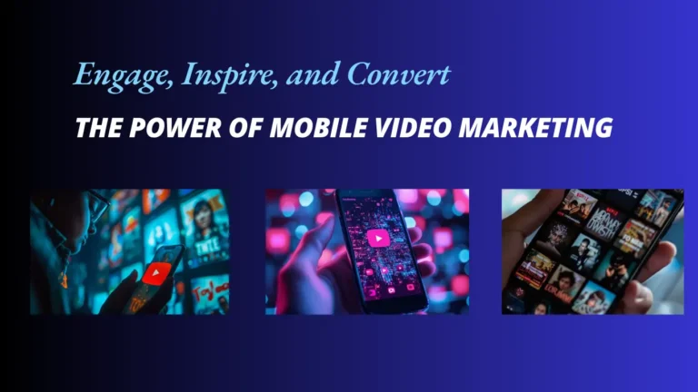 Mobile Video Marketing