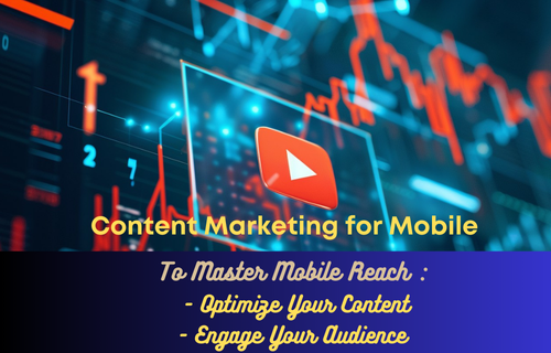 Mobile content marketing optimization