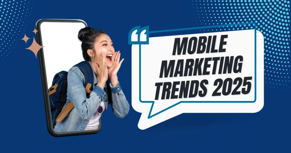 Mobile Marketing Trends