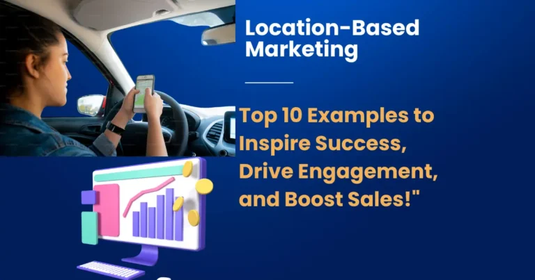 Location-Based Marketing Examples