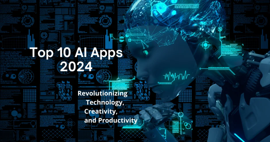 Top 10 AI Apps 2024